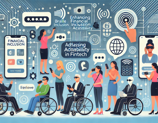 Enhancing Financial Inclusion Addressing Disability and Accessibility in Fintech