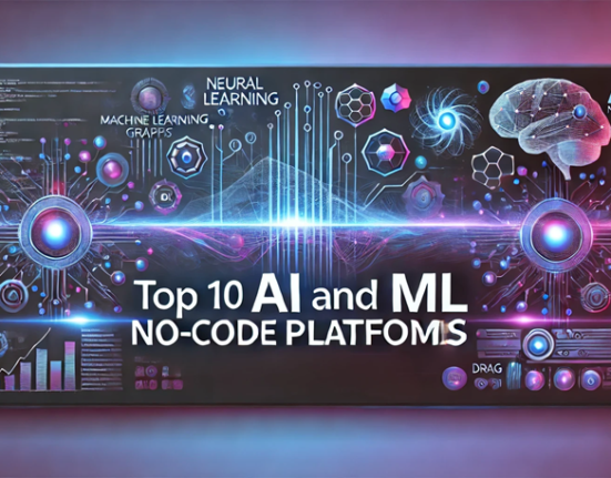 Top 10 AI and ML No-Code Platforms Revolutionizing